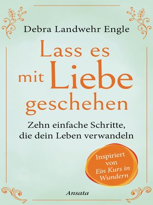 cover image of Lass es mit Liebe geschehen
